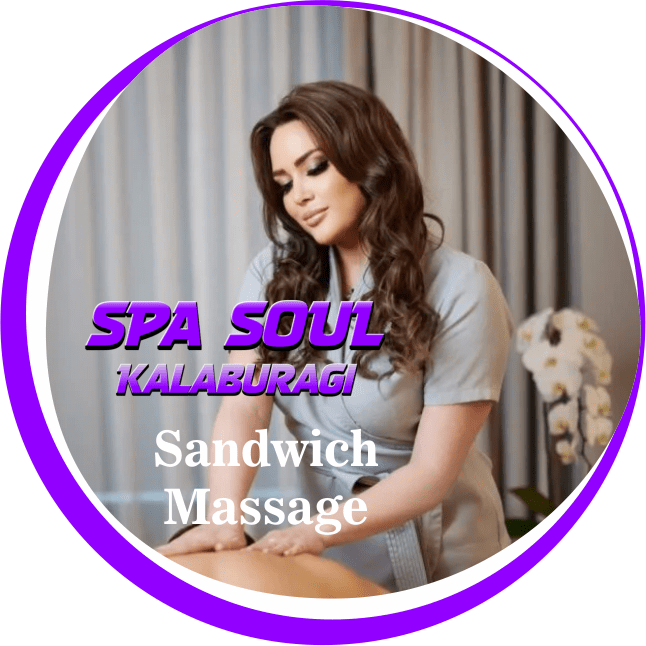 Sandwich Massage in Kalaburagi